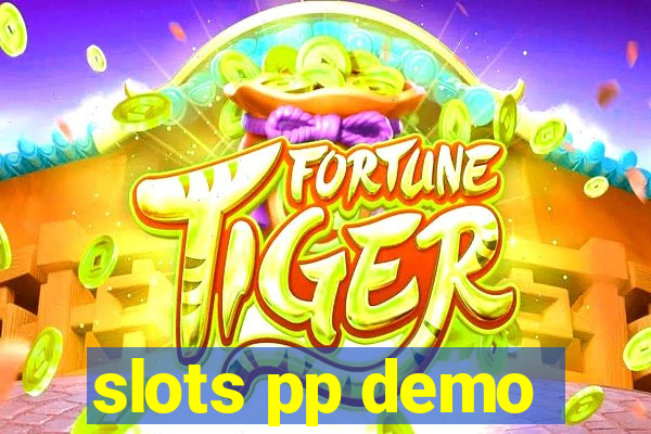 slots pp demo